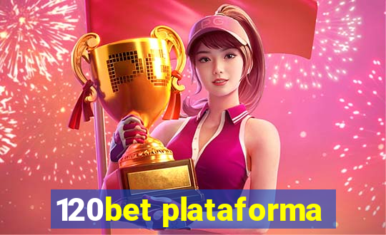 120bet plataforma